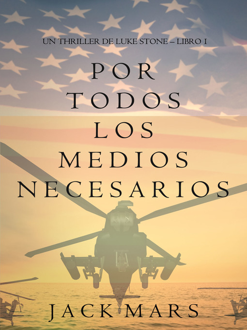 Title details for Por Todos los Medios Necesarios by Jack Mars - Available